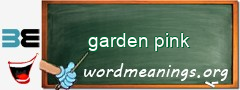 WordMeaning blackboard for garden pink
